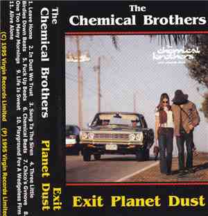The Chemical Brothers - Exit Planet Dust