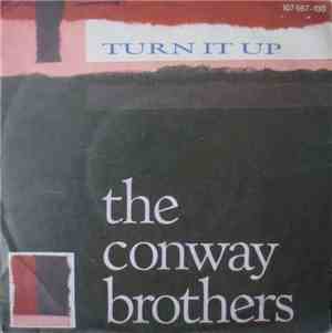 The Conway Brothers - Turn It Up