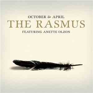 The Rasmus Featuring Anette Olzon - October & April