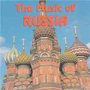 Unknown Artist - The Music Of Russia