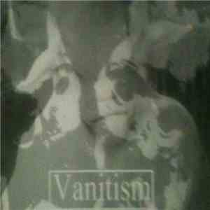 Vanitism - Demos