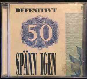 Various - Defenitivt 50 Spänn Igen