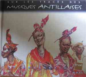 Various - Sur Les Traces Des Musiques Antillaises