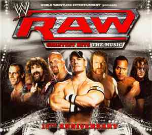 Various - WWE Raw Greatest Hits: The Music 15th Anniversary