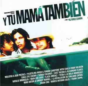 Various - Y Tu Mamá También (The Soundtrack To The Film By Alfonso Cuarón)
