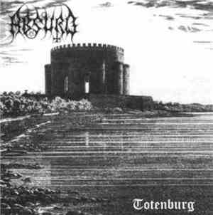 Absurd / Heldentum - Totenburg / Die Eiche