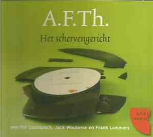 A.F.Th., Rik Launspach, Jack Wouterse, Frank Lammers - Het Schervengericht