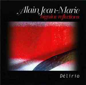 Alain Jean-Marie - Biguine Reflections : Délirio