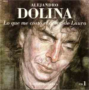 Alejandro Dolina - Lo Que Me Costó El Amor De Laura