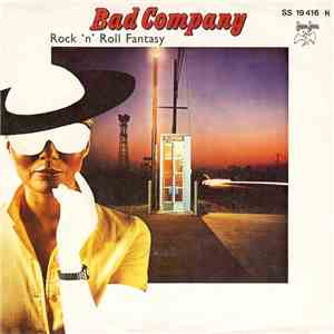 Bad Company  - Rock 'n' Roll Fantasy
