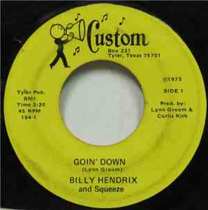 Billy Hendrix  And Squeeze  - Goin' Down / Moonlite Lady