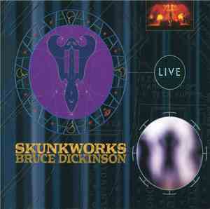 Bruce Dickinson - Skunkworks Live