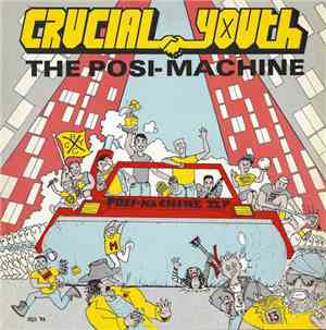 Crucial Youth - The Posi-Machine