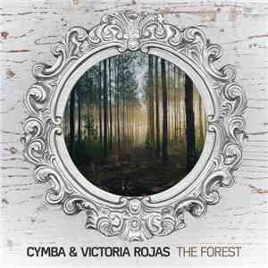 Cymba & Victoria Rojas - The Forest