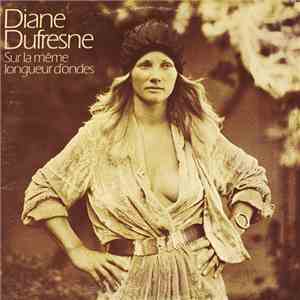 Diane Dufresne - Sur La Même Longueur D'Ondes