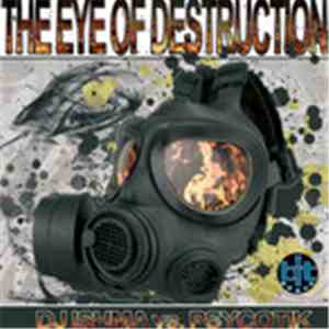 DJ Ishma vs. Psykotik - The Eye Of Destruction