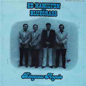 Ed Hamilton And Bluegrass - Bluegrass Angel