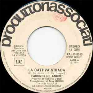 Fabrizio De Andre' / Alunni Del Sole - La Cattiva Strada / I Tuoi Silenzi