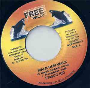Frisco Kid / Ninja Kid - Walk Dem Walk / Baby Bottle