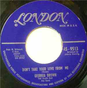 Georgia Brown  - Don't Take Your Love From Me / Roll Him Over