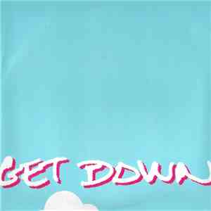 Get Down  - Get Down