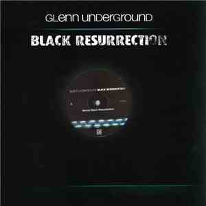 Glenn Underground - Black Resurrection