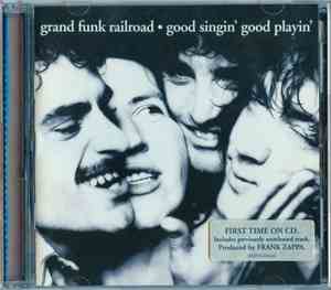 Grand Funk Railroad - Good Singin' Good Playin'