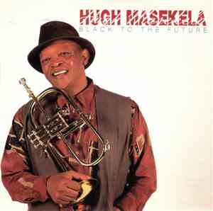 Hugh Masekela - Black To The Future