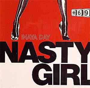 Inaya Day - Nasty Girl