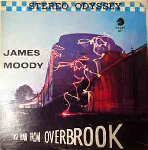 James Moody - Last Train From Overbrook (James Moody Vol III)