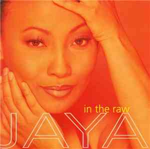Jaya  - In The Raw