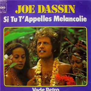 Joe Dassin - Si Tu T'appelles Melancolie
