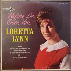 Loretta Lynn - Before I'm Over You