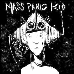 Mass Panic Kid - Mass Panic Kid