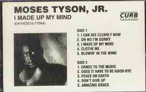 Moses Tyson, Jr. - I Made Up My Mind