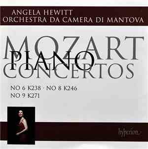 Mozart, Angela Hewitt, Orchestra Da Camera Di Mantova - Piano Concertos Nos ...
