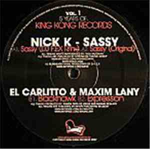 Nick K / El Carlitto & Maxim Lany - 5 Years Of: King Kong Records (Vol. 1)