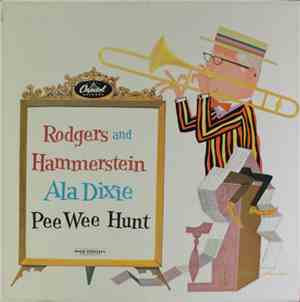 Pee Wee Hunt - Rodgers And Hammerstein Ala Dixie