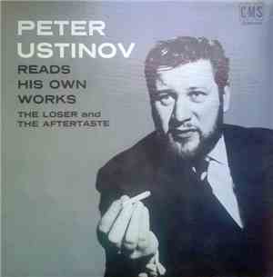 Peter Ustinov - Reads His Own Works (The Loser And The Aftertaste)
