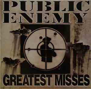 Public Enemy - Greatest Misses