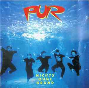 Pur - Nichts Ohne Grund