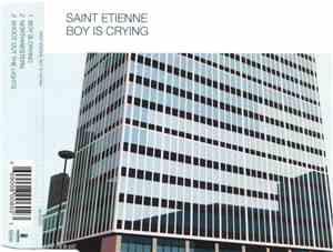 Saint Etienne - Boy Is Crying