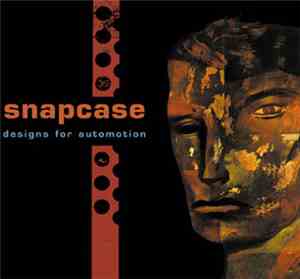 Snapcase - Designs For Automotion