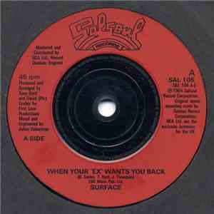 Surface - When Your 'Ex' Wants You Back