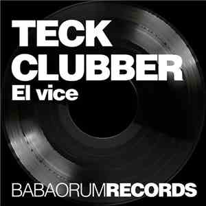 Teck Clubber - El Vice