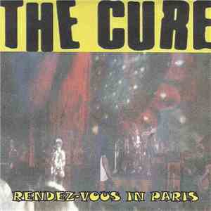 The Cure - Rendez-Vous In Paris