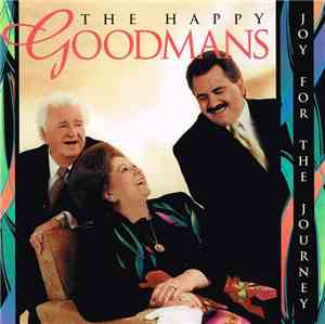 The Happy Goodmans - Joy For The Journey