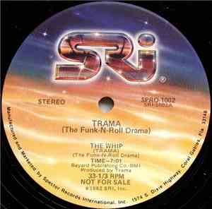 Trama (The Funk-N-Roll Drama) - The Whip