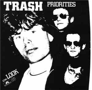 Trash  - Priorities c/w Look