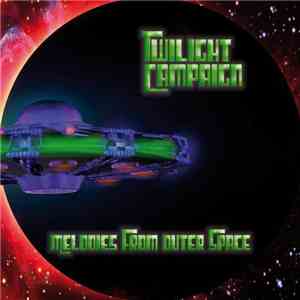 Twilight Campaign - Melodies From Outer Space
